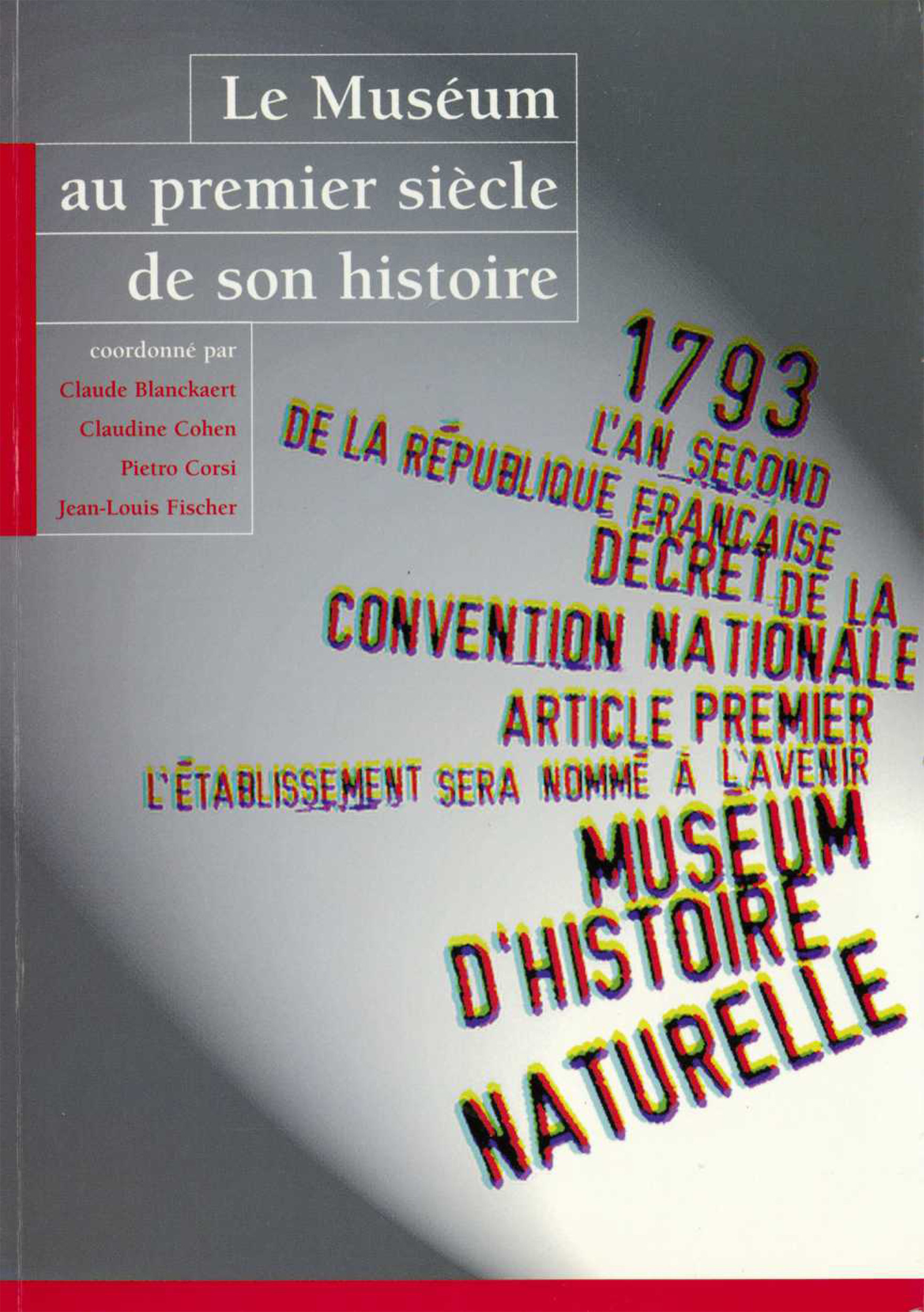 ebook cover of Le Muséum au premier siècle de son histoire, by Claude Blanckaert, Claudine Cohen, Pietri Corsi, Jean-louis Fischer