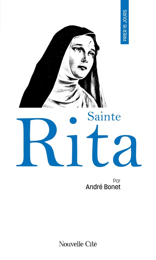 Couverture ebook de Prier 15 jours avec sainte Rita, de André Bonet