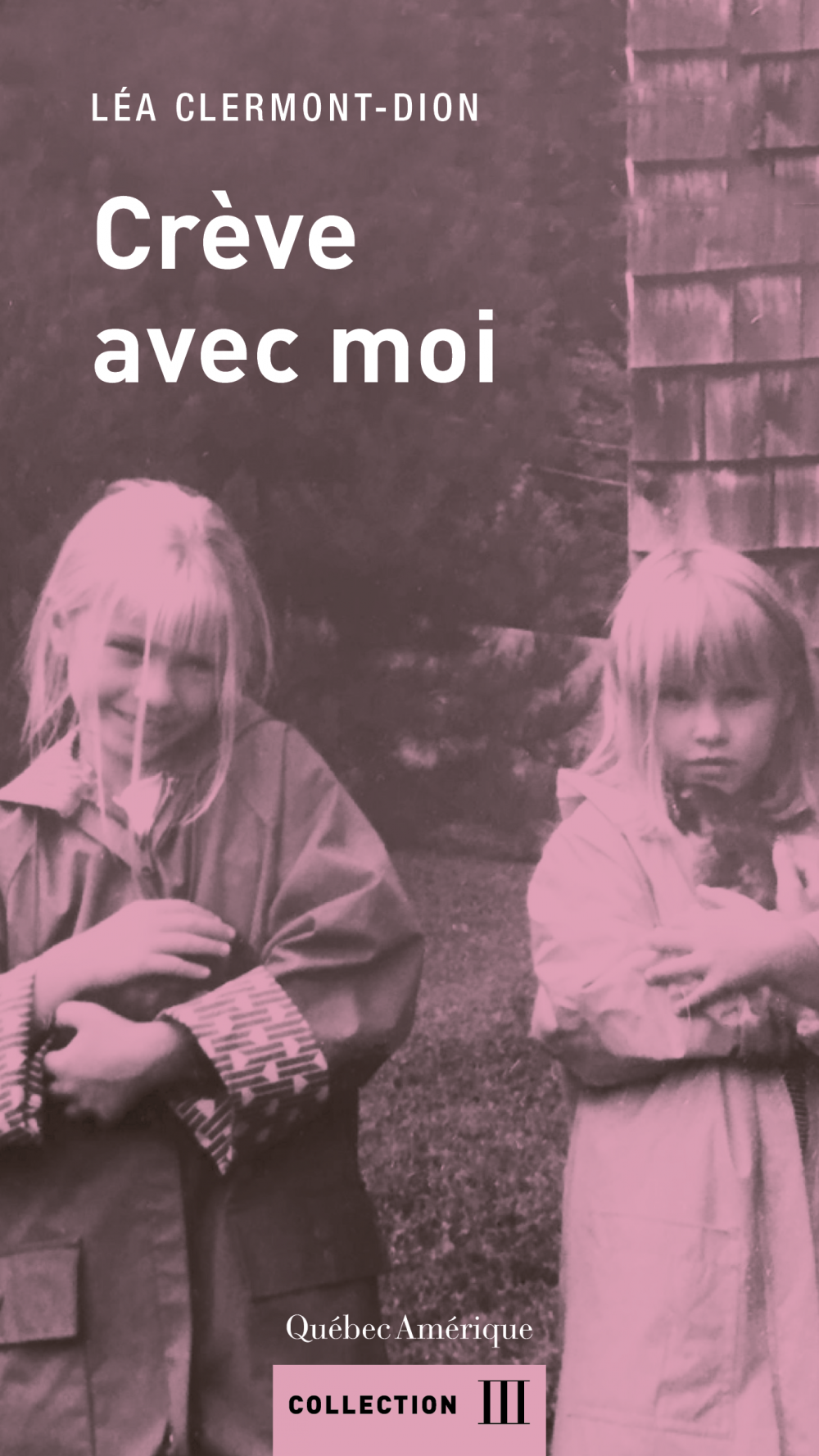 ebook cover of Crève avec moi, by Clermont-Dion Lea