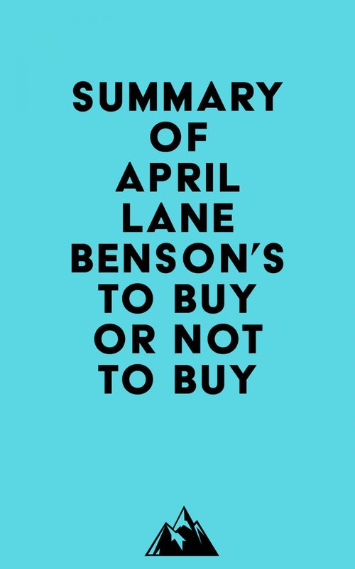 Couverture ebook de Summary of April Lane Benson's To Buy or Not to Buy, de Everest Media