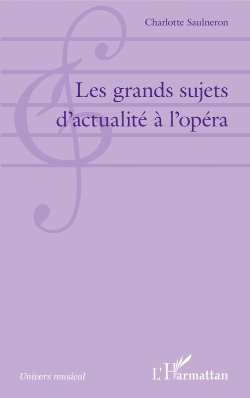 ebook cover of Les grands sujets d'actualité à l'opéra, by Charlotte Saulneron