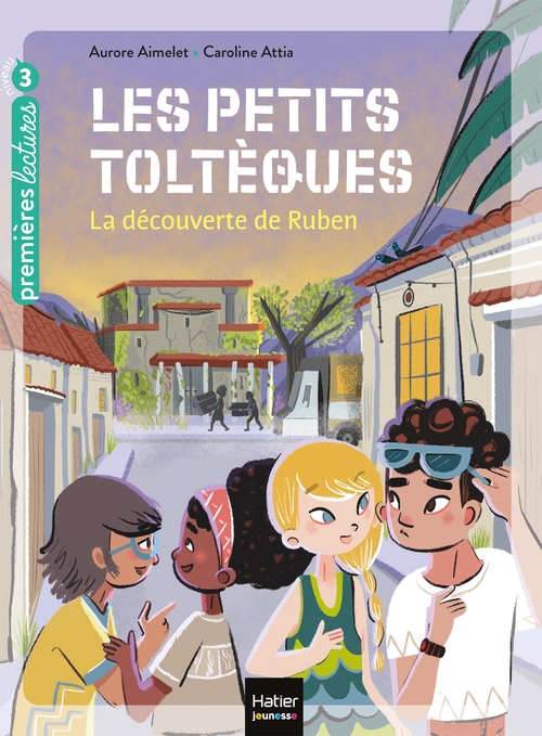 Couverture ebook de Les petits toltèques - La découverte de Ruben CP/CE1 6/7 ans, de Aurore Aimelet