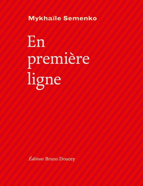 Couverture ebook de En première ligne, de Mykhaïle SEMENKO