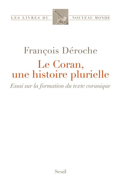 ebook cover of Le Coran, une histoire plurielle, by François Deroche
