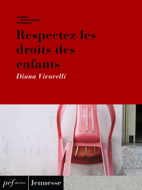 Couverture ebook de Respectez les droits des enfants, de Diana Vivarelli