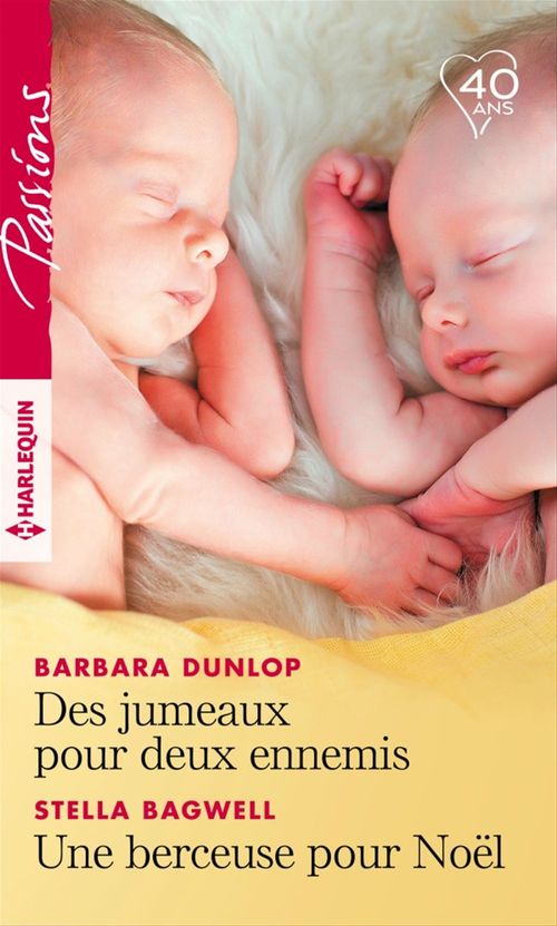 ebook cover of Des jumeaux pour deux ennemis - Une berceuse pour Noël, by Stella Bagwell, Barbara Dunlop