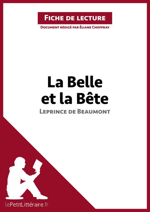 Couverture ebook de La Belle et la Bête de Madame Leprince de Beaumont (Analyse de l'oeuvre), de Eliane Choffray
