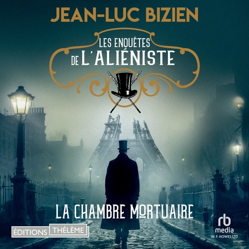 Couverture audiobook de Les enquêtes de l'aliéniste - Tome 1 La chambre mortuaire, de Jean-Luc Bizien