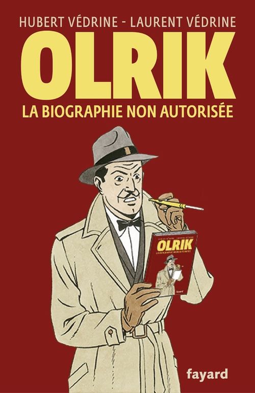 Couverture ebook de Olrik, la biographie non autorisée, de Hubert Védrine, Laurent Vedrine