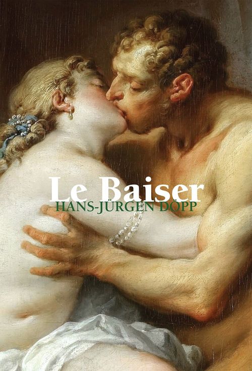 ebook cover of Le Baiser, by Hans Jurgen-Dopp