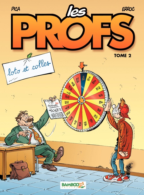 ebook cover of Les Profs - Tome 2 - Loto et colles, by Erroc, Pica