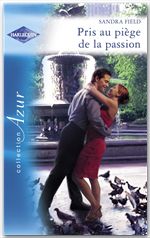 Couverture ebook de Pris au piège de la passion (Harlequin Azur), de Sandra Field