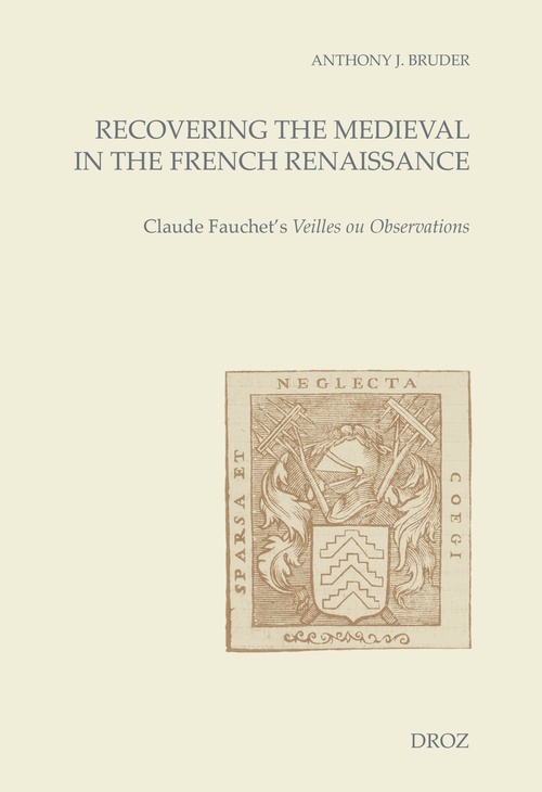 Couverture ebook de Recovering the Medieval in the French Renaissance, de Bruder Anthony J.