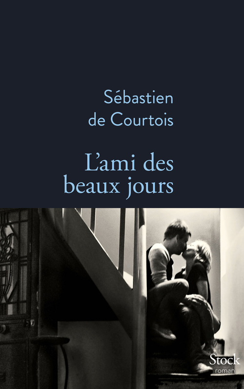 ebook cover of L'ami des beaux jours, by Sébastien de Courtois