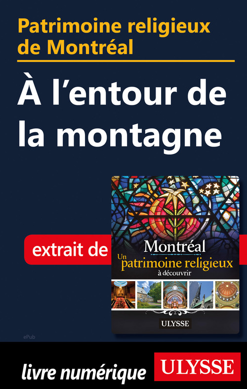 ebook cover of Patrimoine religieux de Montréal - A l'entour de la montagne, by Siham Jamaa