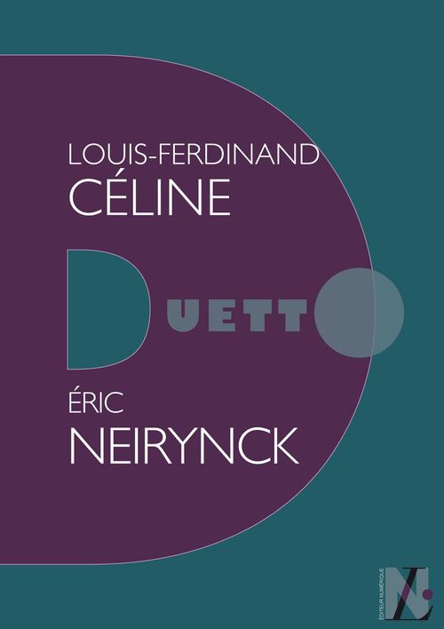 Couverture ebook de Louis-Ferdinand Céline - Duetto, de Eric Neirynck