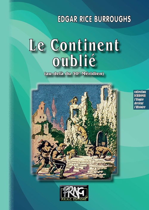 ebook cover of Le Continent oublié (au-delà du 30e Méridien), by Edgar Rice Burroughs