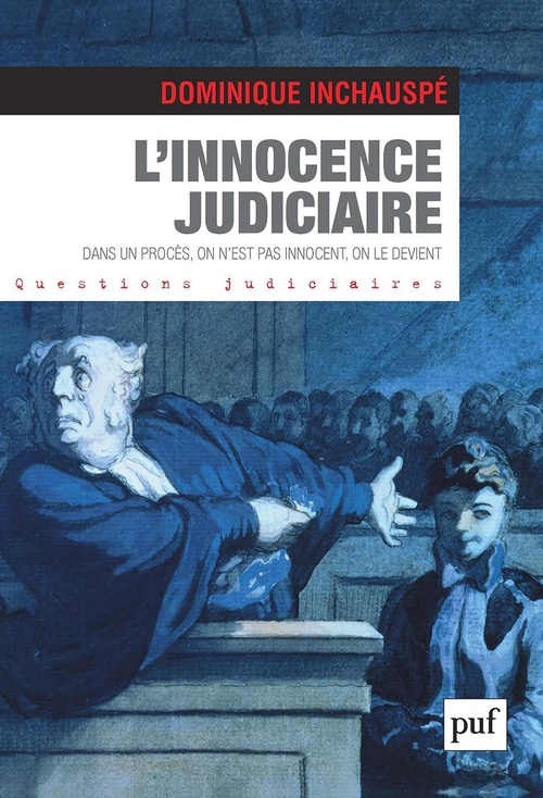 ebook cover of L'innocence judiciaire : Dans un procès, on n'est pas innocent, on le devient, by Dominique Inchauspé
