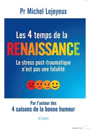 Couverture ebook de Les 4 temps de la renaissance, de Michel Lejoyeux