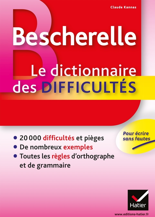 Couverture ebook de Bescherelle - Dictionnaire des difficultés orthographiques de la langue française, de Claude Kannas