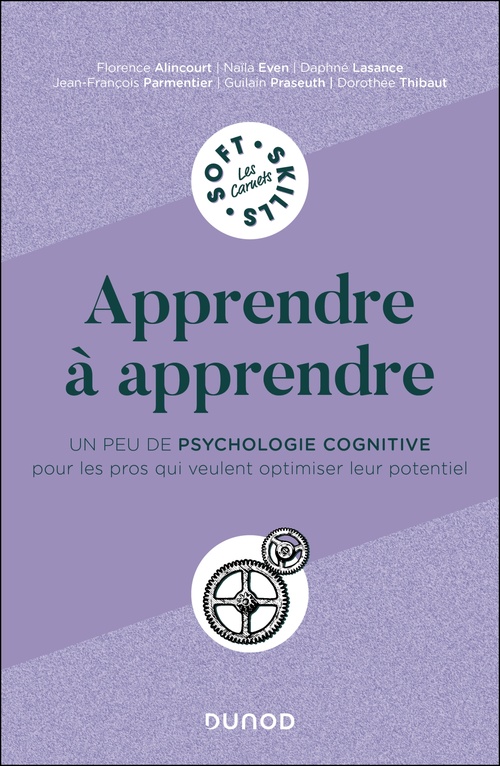 ebook cover of Apprendre à apprendre, by Jean-François Parmentier, Guilain Praseuth, Dorothée Thibaut, Naïla Even, Florence Alincourt, Daphné Lasance