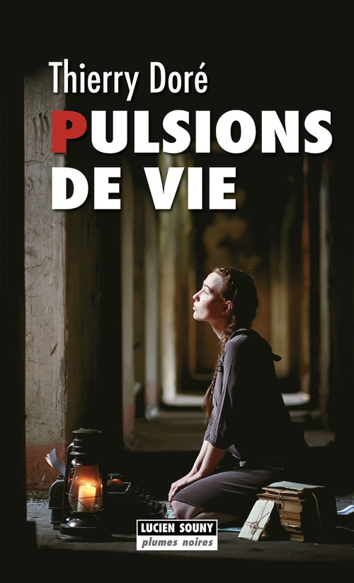 Couverture ebook de Pulsions de vie, de Thierry Doré