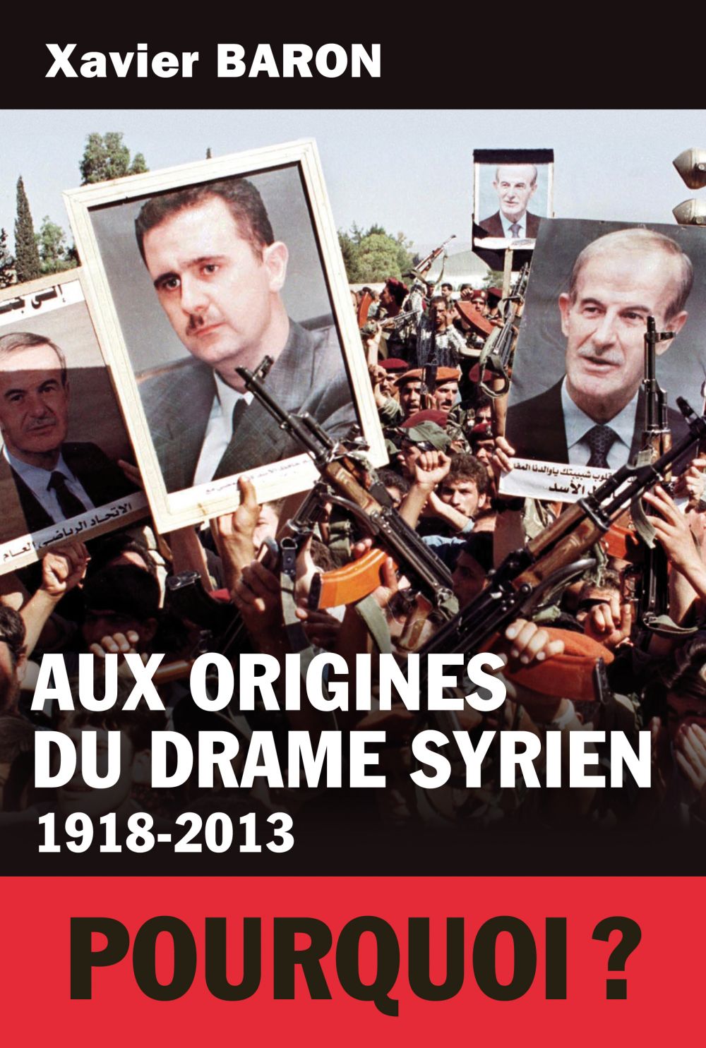 ebook cover of Aux origines du drame syrien, by Xavier Baron