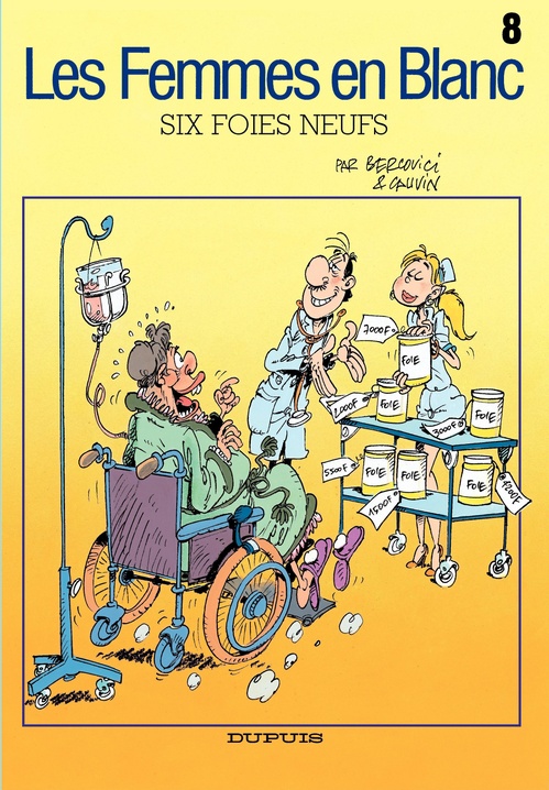 ebook cover of Les Femmes en Blanc - Tome 8 - Six foies neufs, by Raoul Cauvin, Philippe Bercovici