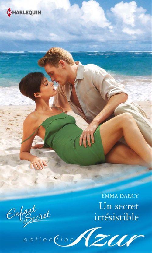 ebook cover of Un secret irrésistible, by Emma Darcy