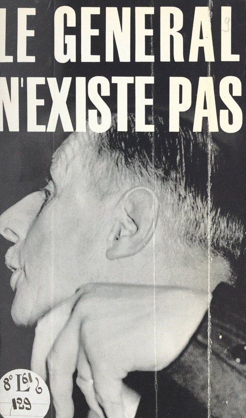 Couverture ebook de Le Général n'existe pas, ou du peu de réalité d'un officier supérieur, de Guy Bechtel