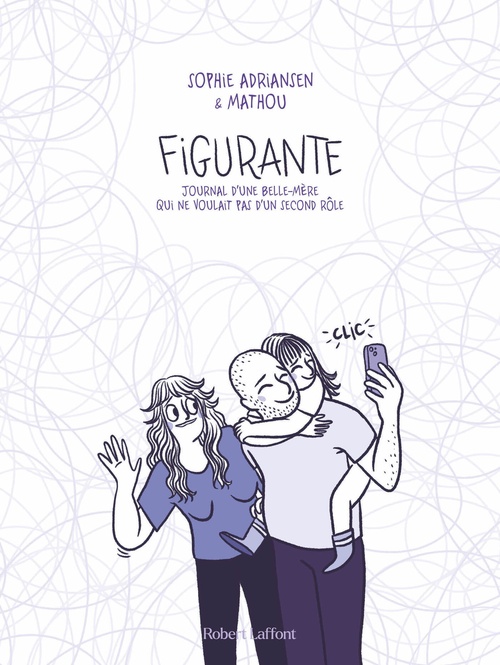 ebook cover of Figurante - Journal d'une belle-mère qui ne voulait pas d'un second rôle, by Mathou, Sophie Adriansen