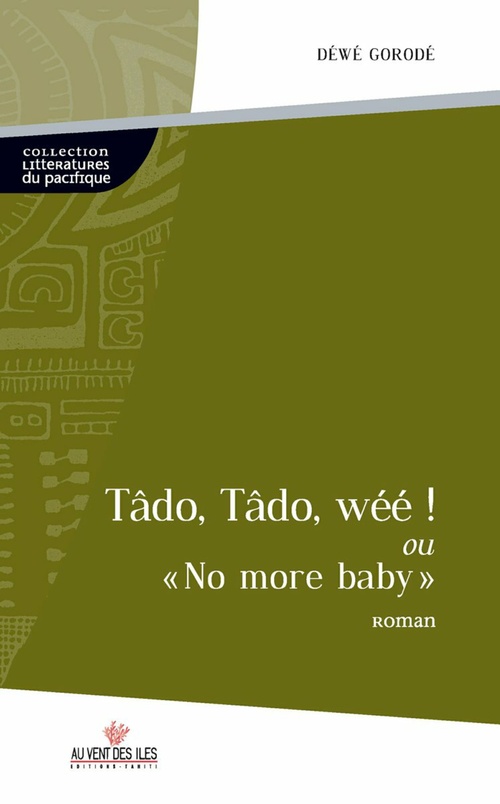ebook cover of Tâdo, tâdo, wéé !, by Déwé Gorodé
