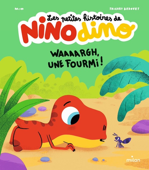 ebook cover of Les petites histoires de Nino Dino - Waaaargh, une fourmi !, by Mim