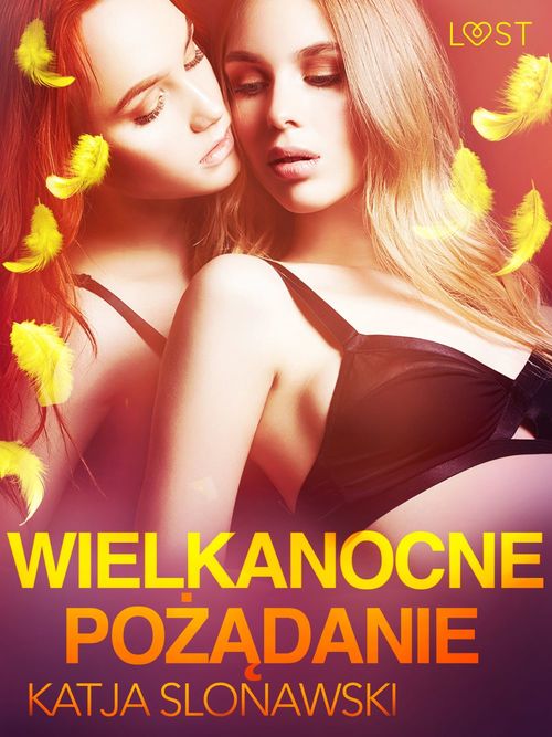 ebook cover of Wielkanocne pozadanie - opowiadanie erotyczne, by Katja Slonawski