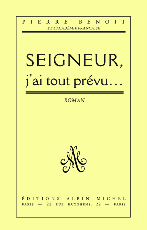 ebook cover of Seigneur, j'ai tout prévu..., by Pierre Benoit