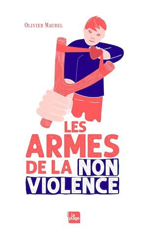 ebook cover of Les armes de la non violence, by Olivier Maurel
