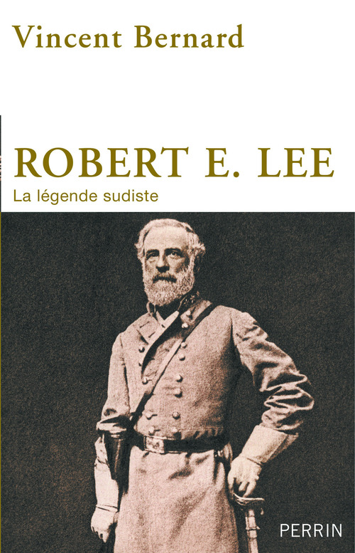 Couverture ebook de Robert E. Lee, de Vincent Bernard