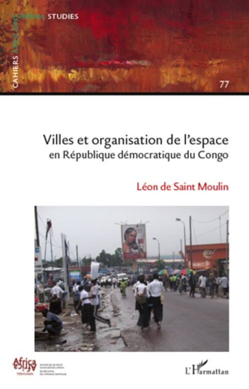 ebook cover of Villes et organisation de l'espace en République Démocratique du Congo, by Léon de Saint moulin
