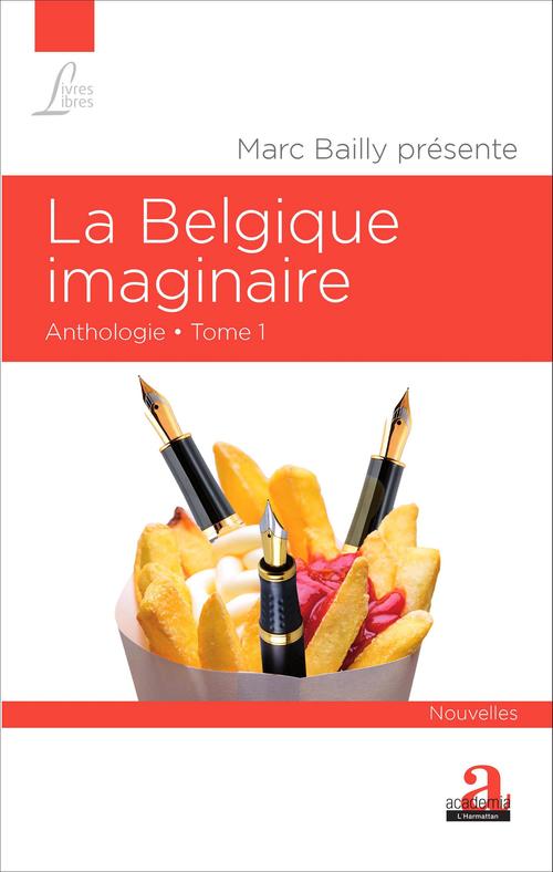 Couverture ebook de La Belgique imaginaire (Tome 1), de Marc Bailly
