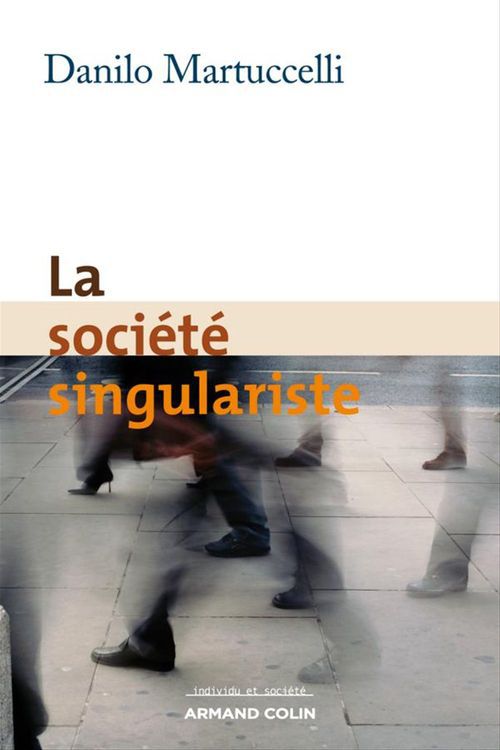 ebook cover of La société singulariste, by Danilo Martuccelli
