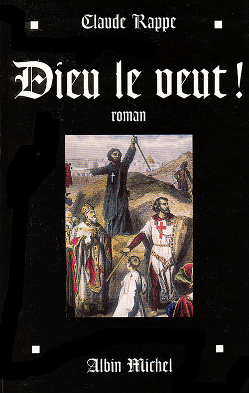 ebook cover of Dieu le veut !, by Claude Rappé