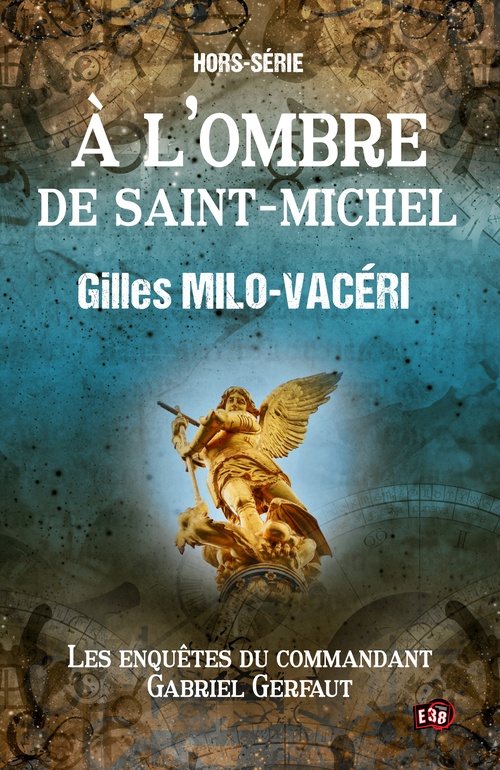 ebook cover of À l'ombre de Saint-Michel, by Gilles Milo-Vaceri