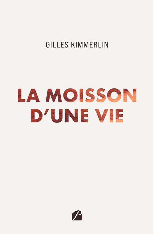 ebook cover of La moisson d´une vie, by Gilles Kimmerlin
