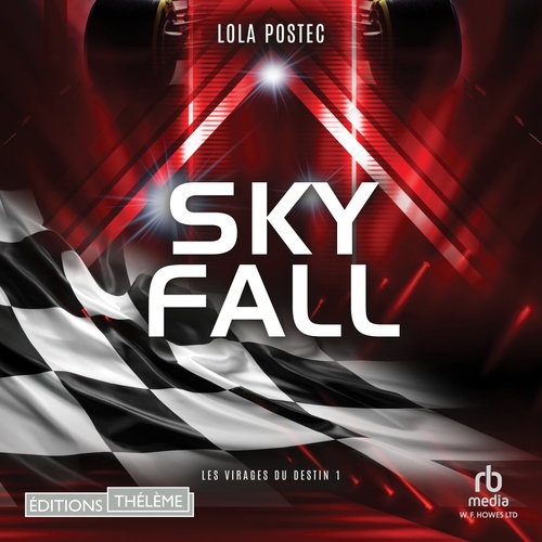 Couverture audiobook de Skyfall : Les virages du destin T1, de Lola Postec