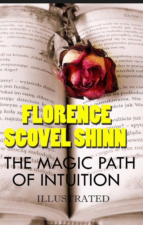 ebook cover of The Magic Path of Intuition. Illustrated, by Florence Scovel Shinn