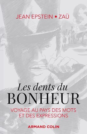 Couverture ebook de Les dents du bonheur, de Jean Epstein, Zaü