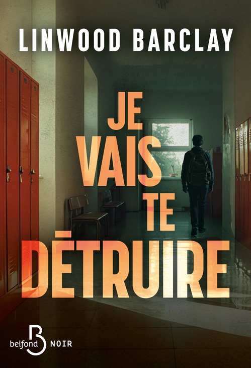 ebook cover of Je vais te détruire, by Linwood Barclay