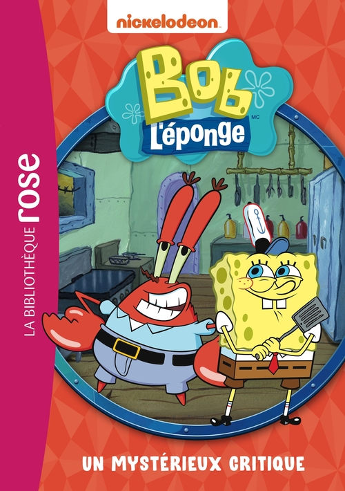ebook cover of Bob l'éponge 03 - Un mystérieux critique, by Nickelodeon