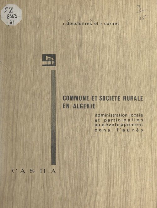 Couverture ebook de Commune et société rurale en Algérie, de Robert Descloitres, Roger Cornet