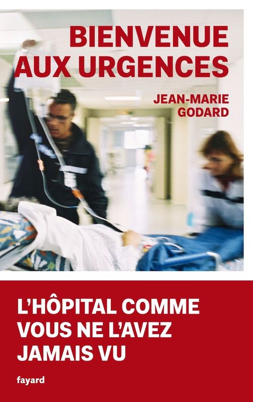 Couverture ebook de Bienvenue aux Urgences, de Jean-Marie Godard